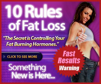 Learn the 10 Easy Rules of Dieting and Fat Loss
